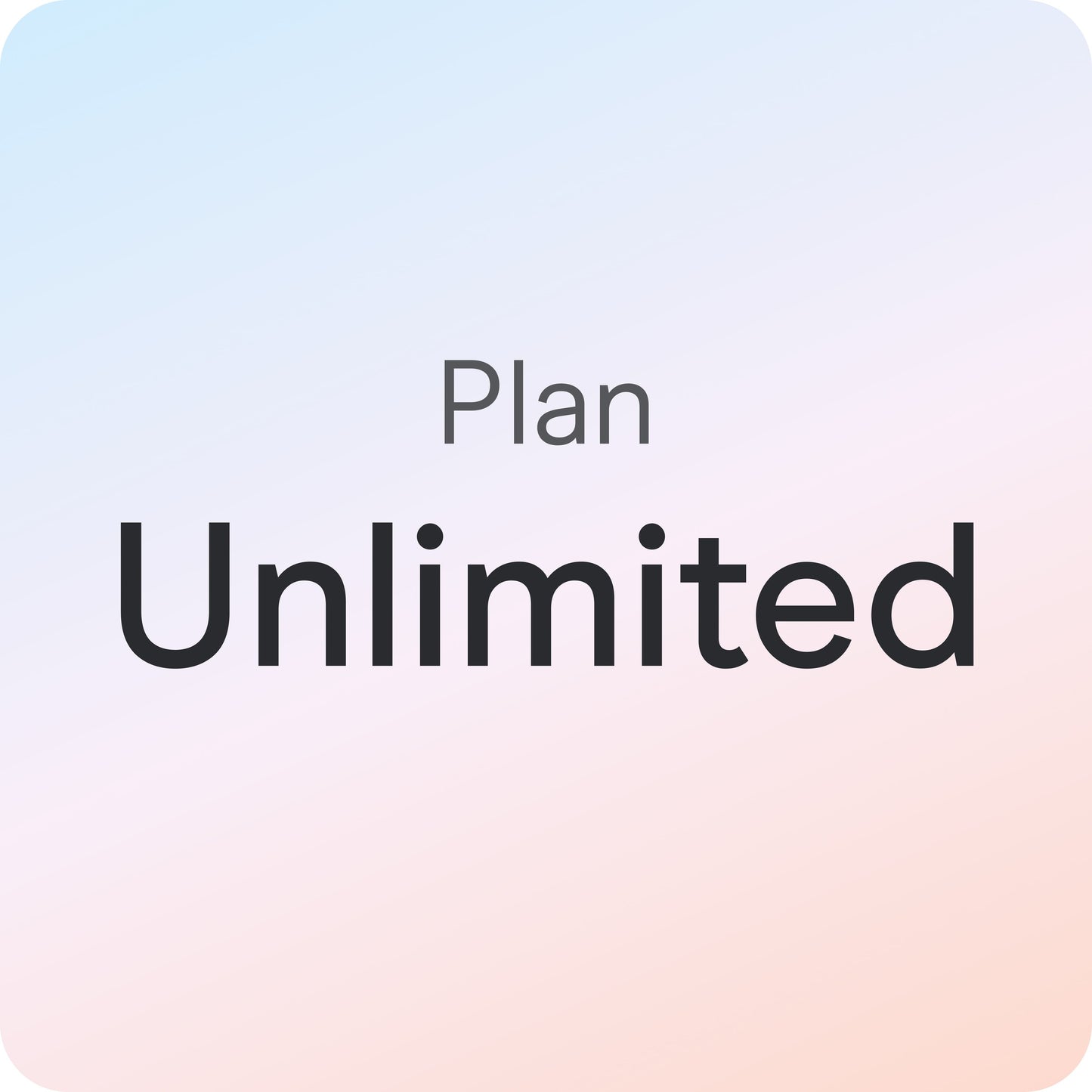 Unlimited Plan